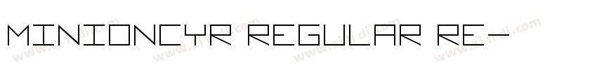 MinionCyr Regular Re字体转换